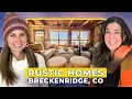 Breathtaking Rustic Homes in Breckenridge Colorado Summit County Real Estate