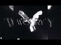 LONOWN - Worry (slowed) "One summer night, the fade of night"