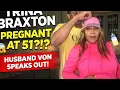 Is Trina Braxton Really Pregnant at 51 Husband Von Responds
