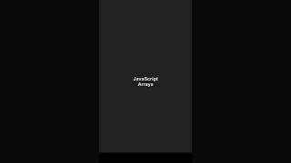 JS Arrays in One Minute