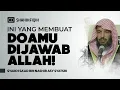 Lagu Rahasia Doa Yang Selalu Dikabulkan - Syaikh Sa'ad bin Nashir Asy-Syatsri