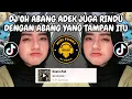 Download Lagu DJ OH ABANG ADEK JUGA RINDU DENGAN ABANG YANG TAMPAN ITU 🎶 DJ ADEK JUGA RINDU VIRAL TIKTOK 2024