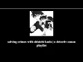 solving crimes with shinichi kudo a detectiv conan playlist