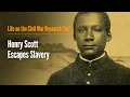 Lagu Henry Scott Escapes Slavery