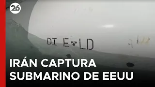 🚨 IRÁN CAPTURA UN SUBMARINO DE EEUU | Primeras imágenes del sumergible en Ormuz