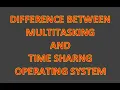 Difference Between Multitasking And Time Sharig Operating System Lecture 8 2nd Year