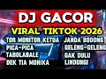 Lagu DJ GACOR VIRAL TIKTOK 2026 🔥 FULL BASS PALING DICARI