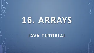 16 Arrays - Java Tutorial