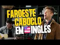 Download Lagu FAROESTE CABOCLO EM INGLÊS