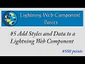 Add Styles Data to Lightning Web Component Lightning Web Components Basics Salesforce Trailhead