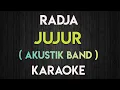 Download Lagu RADJA - JUJUR KARAOKE AKUSTIK BAND( MALE/FEMALE KEY )