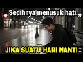 Lagu Siapin tisu dulu / JIKA SUATU HARI NANTI