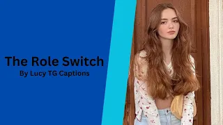 The Role Switch TG Caption
