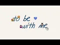 nadhif basalamah - to be with me (Official Lyric Video)
