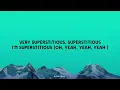 NO NA - SUPERSTITIOUS (lyrics)