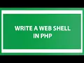 Write a Web shell in PHP