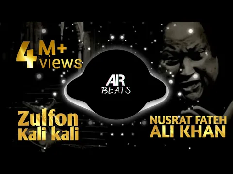 Download MP3 Kali Kali Zulfon Nusrat Fateh Ali khan Full original Qawwali Remix AR Beats