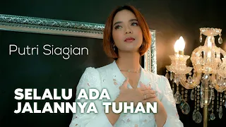 selalu ada jalannya tuhan putri siagian official music video 
