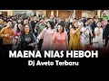 Maena Lagu Nias Terbaru Dj Aveto 2024