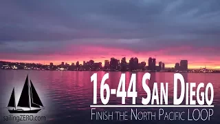 16-44_San Diego – finish the north Pacific LOOP (sailing ZERO)