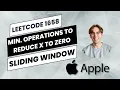1658 Minimum Operations to Reduce X to Zero - Apple Interview Question