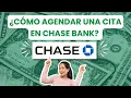 COMO AGENDAR UNA CITA EN CHASE BANK PASO A PASO CON IMAGENES