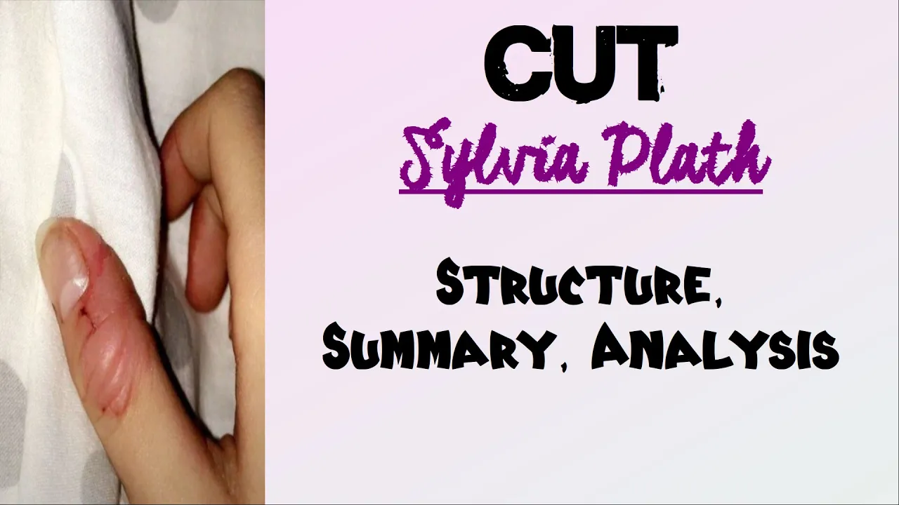 Cut by Sylvia Plath | Structure, Summary, Analysis