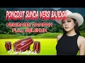 Lagu PONGDUT SUNDA VERSI BAJIDOR! KENDANG RAMPAK FULL BELEKUK TERBARU