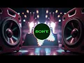 Download Lagu 🎧 Sony DJ Mix 2025 | Loud Bass Boosted Anthem
