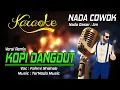 Download Lagu Karaoke KOPI DANGDUT - Fahmi Shahab ( Nada Cowok )