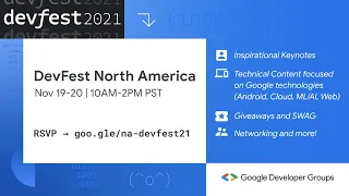 DevFest North America Nov 19-20 2021 Google Developer Groups