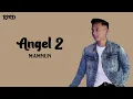 Download Lagu Angel 2 - Mamnun (lirik) || Otw nglalekne kowe