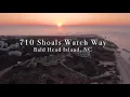 710 Shoals Watch Wendy Wilmot Properties Bringing You The Best Of Bald Head Luxury Homes for Sale