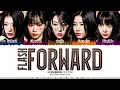Download Lagu LE SSERAFIM (르세라핌) - 'Flash Forward' Lyrics [Color Coded_Han_Rom_Eng]