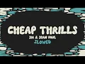 Download Lagu Sia \u0026 Sean Paul - Cheap Thrills (slowed + reverb + lyrics)