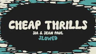 Sia Sean Paul Cheap Thrills Slowed Reverb Lyrics 