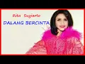 RITA SUGIARTO - DALANG BERCINTA || DANGDUT KENANGAN