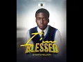 Download Lagu I'M BLESSED by Shekts Nelson