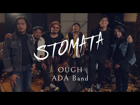 Download MP3 STOMATA - OUGH (ADA Band Cover)