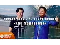 Download Lagu Edward Chen \u0026 Ps. Lukas Kusuma - Kau Segalanya