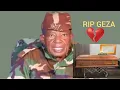 RIP BLESSED GEZA The cause of death his last words