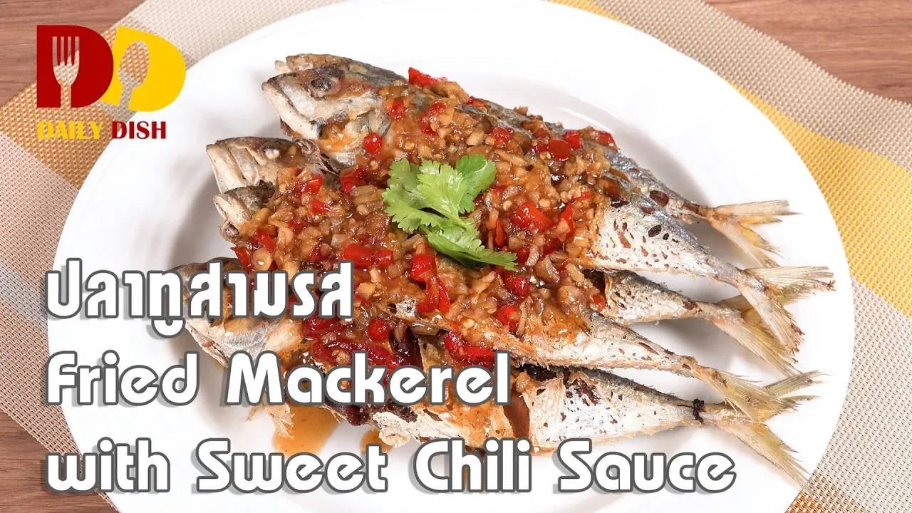 Fried Mackerel with Sweet Chili Sauce   Thai Food   