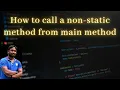 How to call a non static method from static method