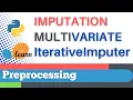 Scikit-learn 18 Preprocessing 18 Multivariate imputation IterativeImputer