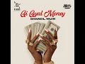 Gi Gyal Money - Shaneil Muir & Di Genius