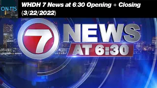 W H 7 News at 6 30 Opening Closing 3-22-2023