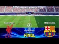 LIVERPOOL vs BARCELONA | UEFA Champions League FINAL | PES 21 Simulation Gameplay