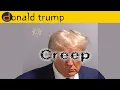 Download Lagu singing Creep by Radiohead with a bad donald trump impression