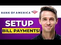 How To Setup Bill Payments With Bank Of America Full Tutorial