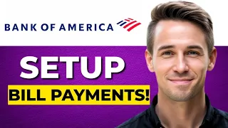 How To Setup Bill Payments With Bank Of America Full Tutorial